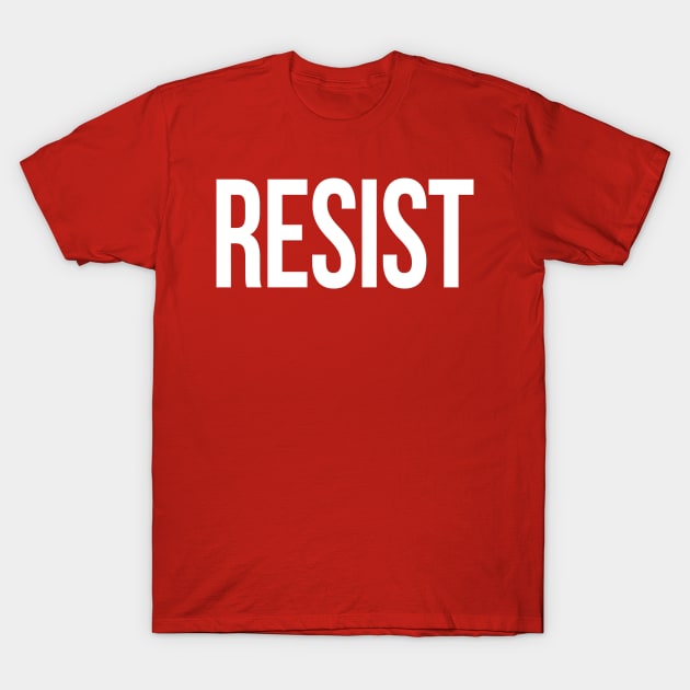 RESIST T-Shirt by WordvineMedia